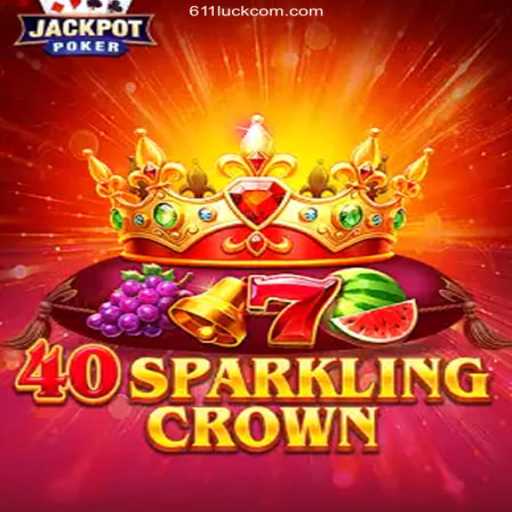 Exploring 40SparklingCrown: A Dazzling Journey into Casino Gaming